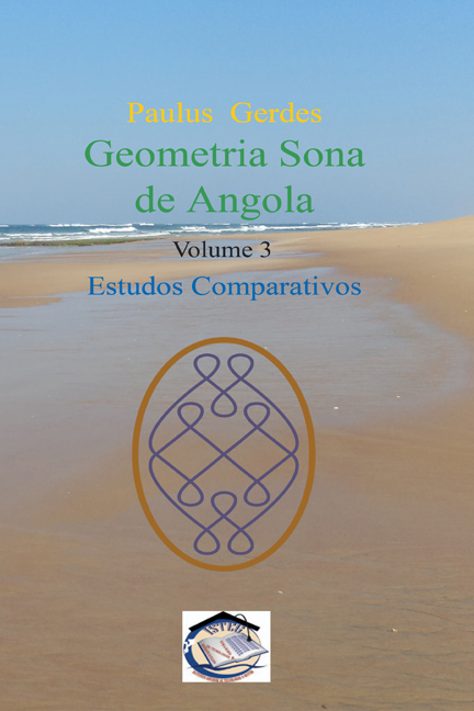 Reedición del libro: Geometria Sona de Angola: Explorações educacionais e  matemáticas de desenhos africanos na areia – Red Internacional de  Etnomatemática